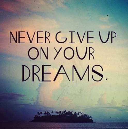 Never-Give-Up-On-Your-Dreams1